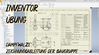 Inventor Tutorial  Dampfwalze Zeichnungsableitung der Baugruppe [upl. by Heloise]