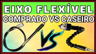 EIXO EXTENSOR FLEXÍVEL COMPRADO OU CASEIRO QUAL É O MELHOR MICRO RETIFICA FURADEIRA RABICHO DREMEL [upl. by Annaek]