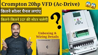 Crompton 20hp VFD Controller ACDrive 😱😱 ⁉️ Wiring Details amp Unboxing❓️ [upl. by Ecirb490]