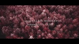 Elliot Middleton  Begin ft Lynn Gvnn Teaser Trailer [upl. by Schlessel]