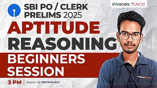 TARGET SBI PO  PRELIMS 2025  APTITUDE REASONING  BEGINNER SESSION  PRITHIVI RAJ [upl. by Aivatan]