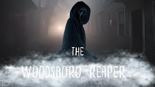 THE WOODSBORO REAPER [upl. by Calendra]