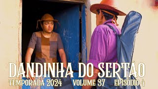 Dandinha do Sertão episódio 4 [upl. by Hilarius]