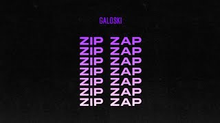 Galoski  Zip Zap Extended Mix [upl. by Aoh]