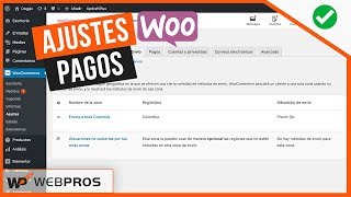 Ajustes y Configuración de Pagos en WooCommerce [upl. by Auginahs]