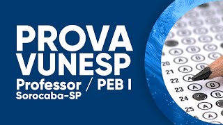 PROVA VUNESP MATEMÁTICA  Professor de Educação Básica PEB I  Prefeitura de Sorocaba [upl. by Toth203]