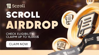 Crypto Airdrop  Claim Up To 15000 SCROLL Airdrop [upl. by Stoeber]