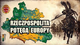 Rzeczpospolita potęgą Europy [upl. by Lessur]