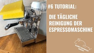 Die tägliche Reinigung 6Tutorial Siebträgermaschine Espressomaschine Kaffeemaschine bedienen [upl. by Eckel]