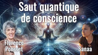 Saut quantique de conscience avec Florence Pousset et Sanaa [upl. by Rooker]