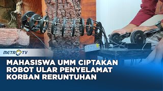 Terinspirasi Isu Gempa Megathrust Mahasiswa UMM Ciptakan Robot Ular Penyelamat Korban Reruntuhan [upl. by Othelia69]