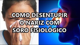 COMO DESENTUPIR O NARIZ COM SORO FISIOLÓGICO  Coisas da Rê [upl. by Goto]