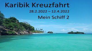 Karibik Kreuzfahrt Mein Schiff 2  2832022  1242022 [upl. by Mariel]