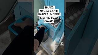 cara ganti Baterai Motor Listrik Swap motorlistrik swap baterai suzu fyp [upl. by Novihs]