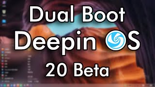 How to Dual Boot Deepin OS 20 Beta with Windows 10 [upl. by Ralleigh211]