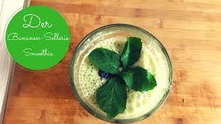 Grüner Smoothie BananenSellerie  Nährwertangabe Mikro und Makronährstoffe [upl. by Damicke424]