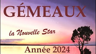 GÉMEAUX♊ Année 2024 〰 La Nouvelle Star montante [upl. by Oel]