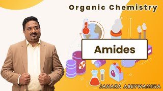 Organic Chemistry 08  Amides  Janaka Abeywansha [upl. by Wolfie]