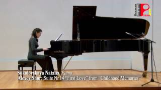 Sokolovskaya Natalia piano A Shor“First Love” from “Childhood Memories” [upl. by Llennol81]