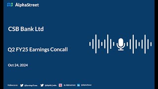 CSB Bank Ltd Q2 FY202425 Earnings Conference Call [upl. by Nhguahs]