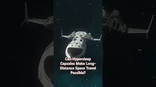 Can Hypersleep Capsules Make LongDistance Space Travel Possible [upl. by Blainey554]