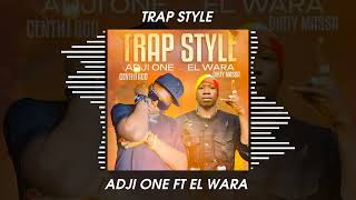 ADJI ONE FT EL WARA  TRAP STYLESon Officiel2024 IBA ONE YACOU B OG LEVIZY 501 LORD MAKAVELY [upl. by Hewe]