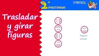 Matemáticas 2º Primaria Tema 12 Trasladar y girar figuras planas [upl. by Dami]