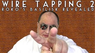 Wire Tapping 2 Rokos Basilisk ASMR Binaural [upl. by Auhesoj781]