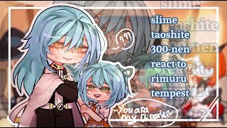 Slime taoshite 300nen react to Rimuru Tempest part1 [upl. by Fry]