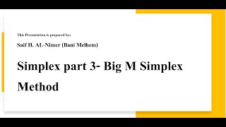 Simplex part 3 Big M Simplex Method شرح [upl. by Ettenuj]