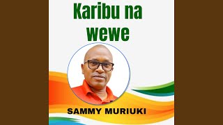 Karibu Na Wewe [upl. by Alyakem]