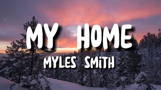 Myles Smith  My Home lyrics [upl. by Esenaj]