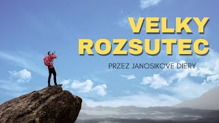 Velky Rozsutec z Janosikowych Dier  Mała Fatra  Łańcuchy Skały [upl. by Adall]