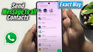 How to send message to all contacts on whatsapp New Update [upl. by Rosalia]