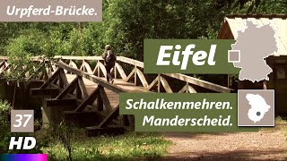 Eifel  Von Schalkenmehren nach Manderscheid  Eifelsteig  Lieserpfad  UrpferdBrücke [upl. by Adahs503]