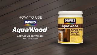 How to Use DAVIES AQUAWOOD WaterBased Wood Varnish Hindi Maamoy [upl. by Ernie]