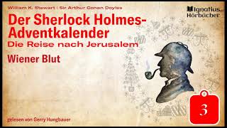 Tag 3 Wiener Blut  Der Sherlock HolmesAdventkalender Die Reise nach Jerusalem [upl. by Ellenehs292]