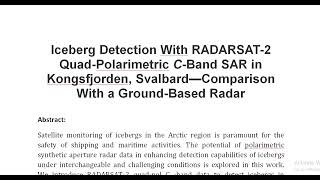 Iceberg Detection With RADARSAT 2 Quad Polarimetric C Band SAR in Kongsfjorden Svalbard—Comparison [upl. by Eirrotal]