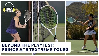 PODCAST Beyond the Playtest Prince Textreme ATS Tour Tennis Racquet Chat amp what sets them apart [upl. by Okkin]