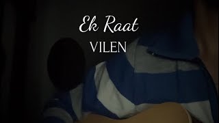 Ek Raat  VILEN  Acoustic cover video [upl. by Aihsetel]