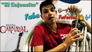 Banda Carnaval  El Cajoncito Tuba Tutorial [upl. by Anahc120]