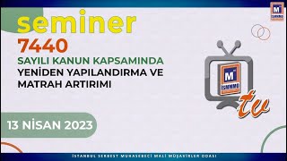 7440 Sayılı Kanun Kapsamında Yeniden Yapılandırma ve Matrah Artırımı [upl. by Libb]