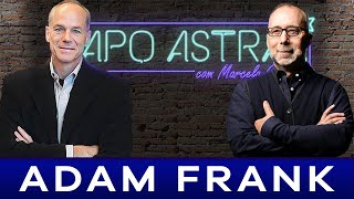 ADAM FRANK  Papo Astral com Marcelo Gleiser [upl. by Aneger256]