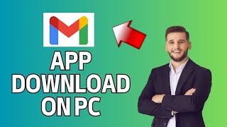 How to Download Gmail App on PC 2024 [upl. by Salene]