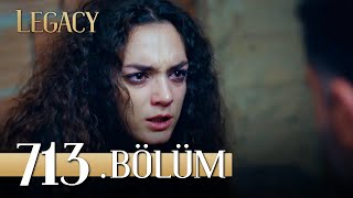 Emanet 713 Bölüm  Legacy Episode 713 [upl. by Edouard]