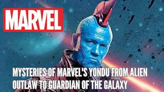 Mysteries of Marvels Yondu From Alien Outlaw to Guardian of the Galaxy [upl. by Attolrac]