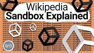 What are Wikipedia Editing Sandboxes  Wikipedia Editing Basics Ep04 [upl. by Sevart653]