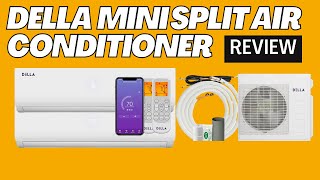 DELLA Mini Split Air Conditioner Review [upl. by Adnilem]