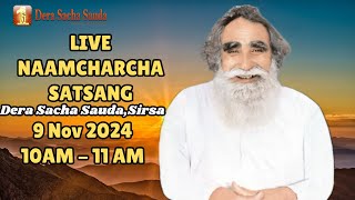 9 Nov 2024  Incarnation Month  Live Naamcharcha Satsang  Sirsa SaintMSGInsan [upl. by Cartan]