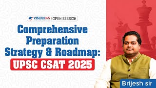 Comprehensive Preparation Strategy amp Roadmap UPSC CSAT 2025 [upl. by Cost]